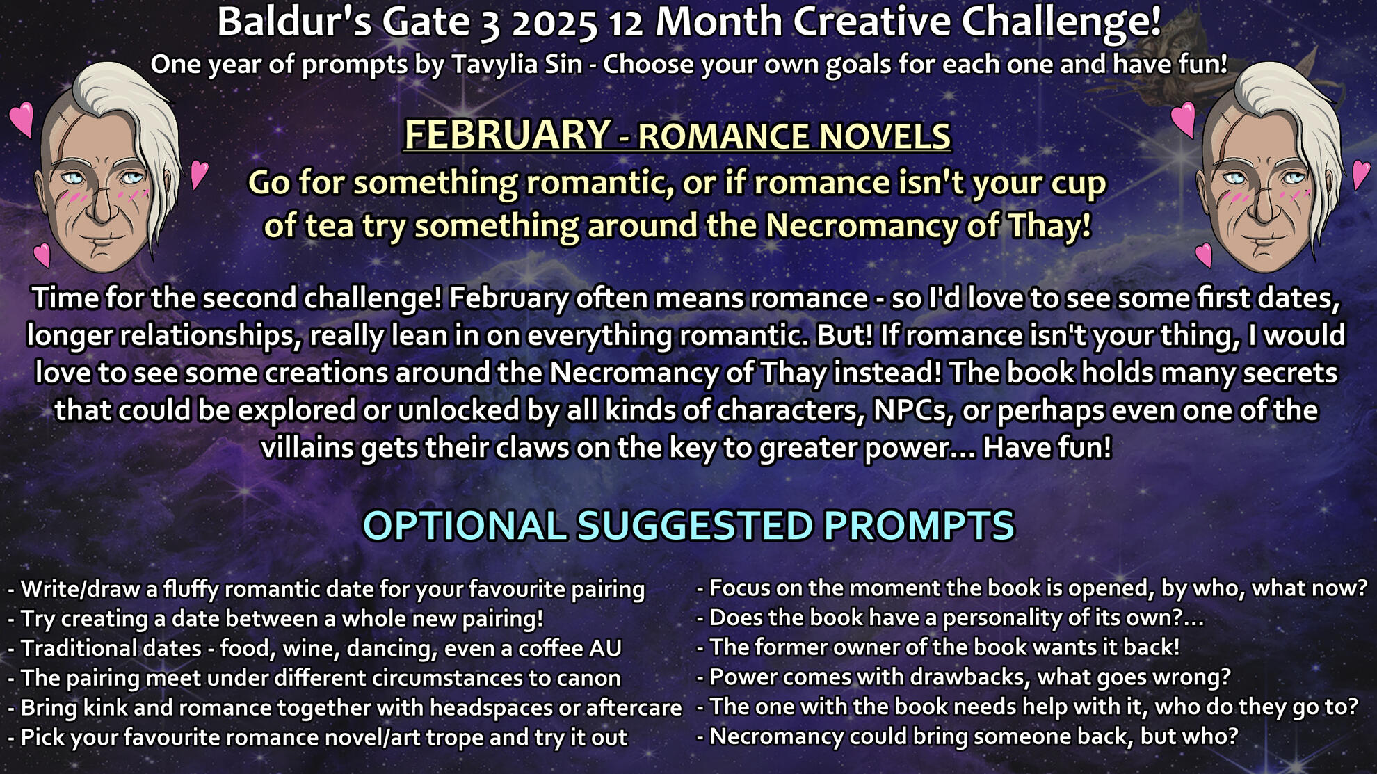 February - Romance Novels An image on a space themed background with a 2D stylised portrait of Abdirak. Text as follows. February - Romance Novels Go for something romantic, or if romance isn't your cup of tea try something around the Necromancy of Thay! Time for the second chall